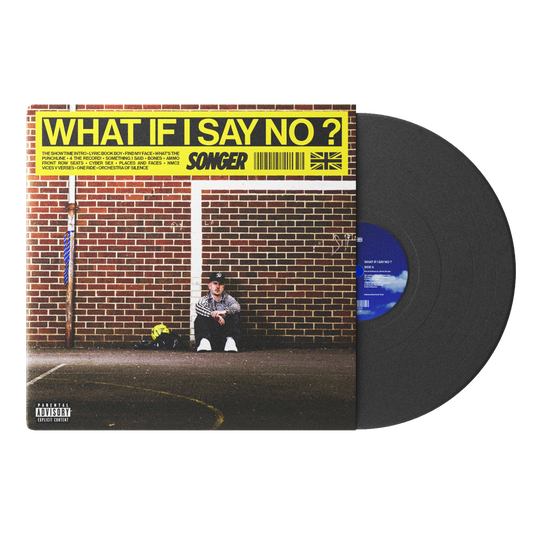 WHAT IF I SAY NO? VINYL